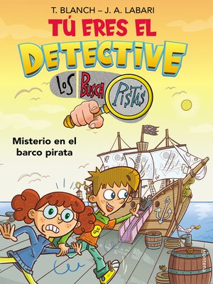 cover image of Tú eres el detective con Los Buscapistas 2--Misterio en el barco pirata
